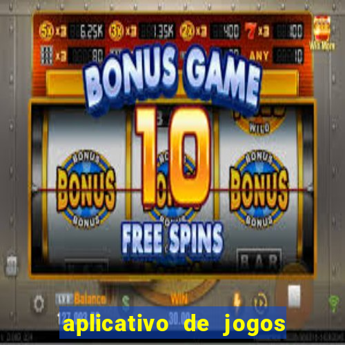 aplicativo de jogos que da bonus no cadastro